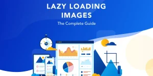 Read more about the article Lazy Loading Images in HTML