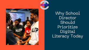 Read more about the article Why School Directors Should Prioritize Digital Literacy Today