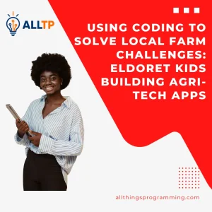 Eldoret kids building agri-tech apps through coding classes